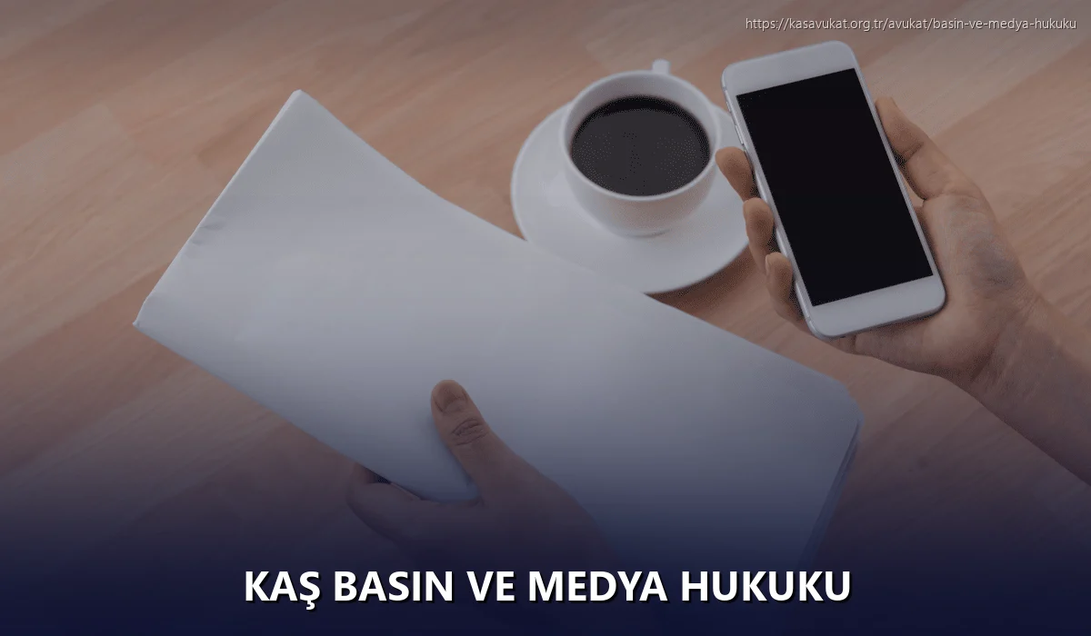 Kaş Basın ve Medya Hukuku