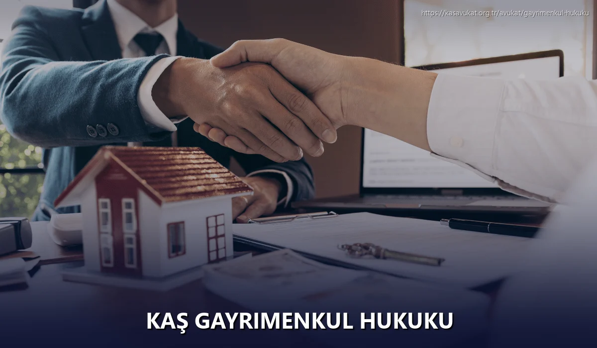 Kaş Gayrimenkul Hukuku