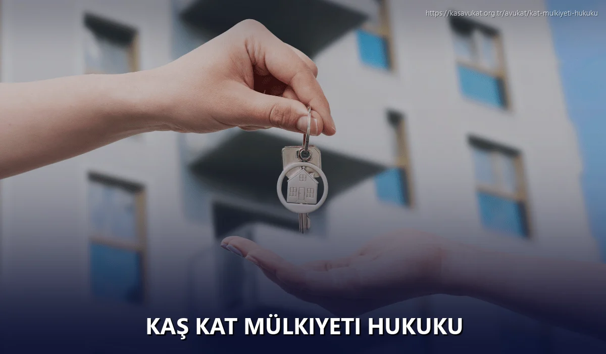 Kaş Kat Mülkiyeti Hukuku