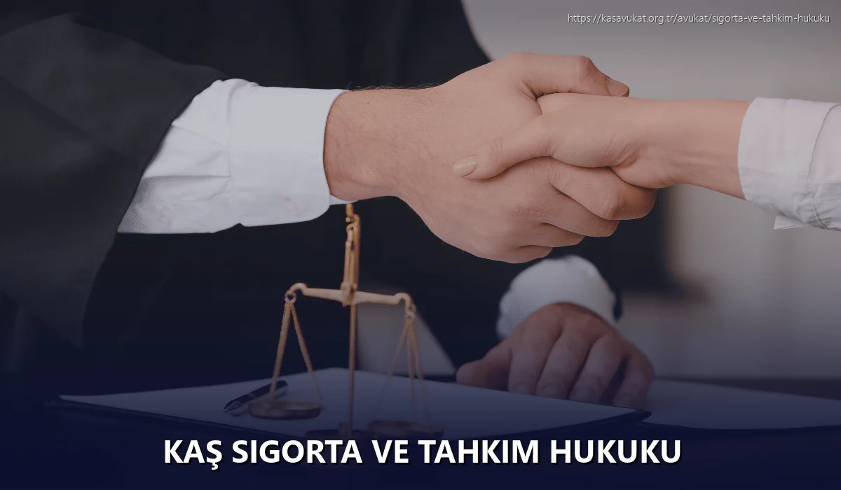 Kaş Sigorta ve Tahkim Hukuku