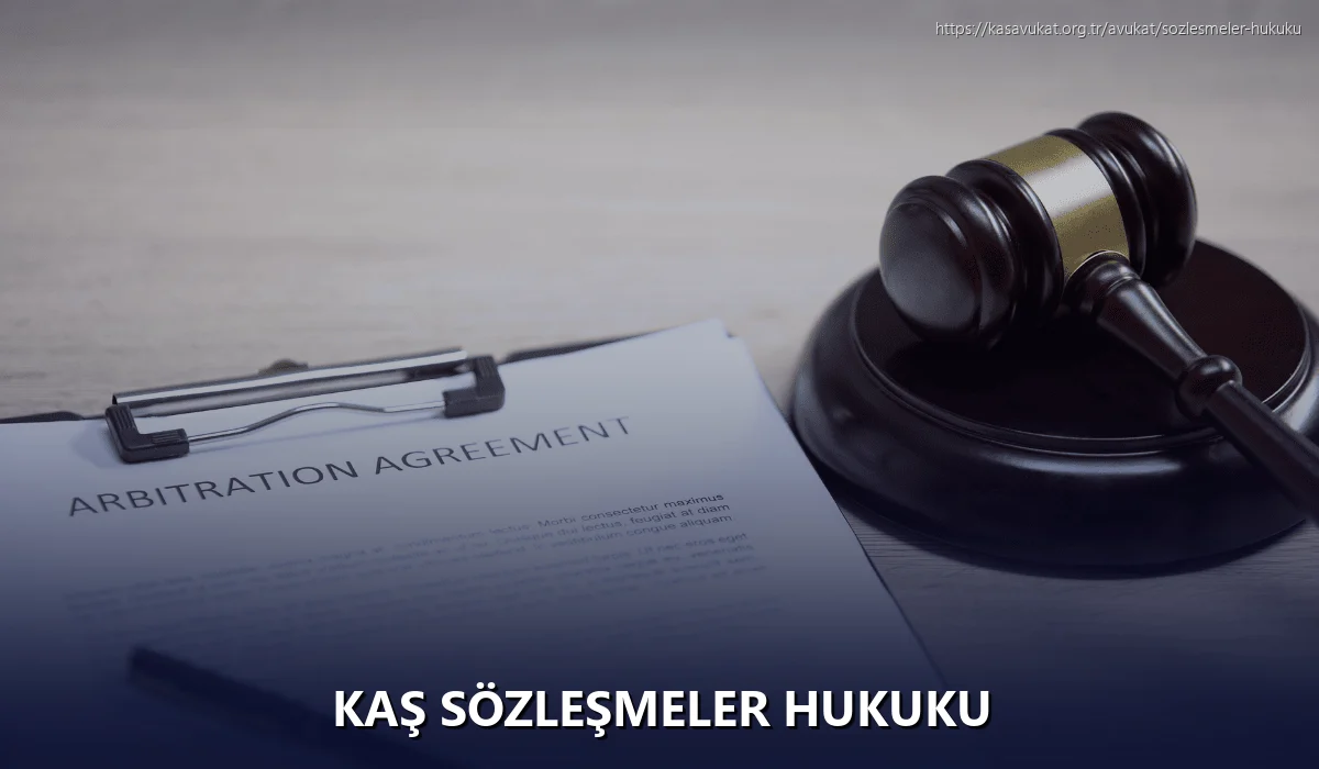 Kaş Sözleşmeler Hukuku
