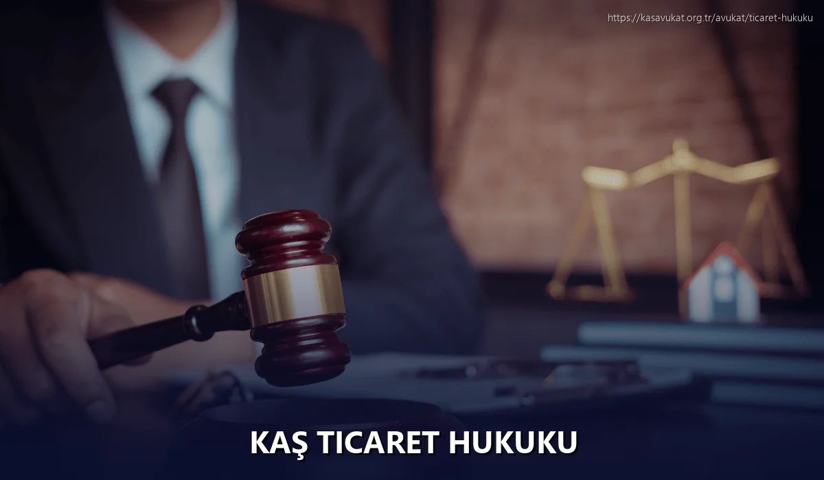 Kaş Ticaret Hukuku