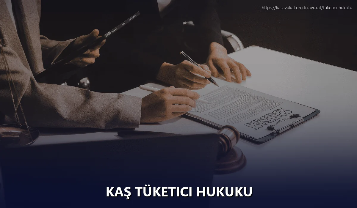 Kaş Tüketici Hukuku